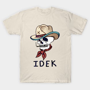 COWBOY IDEK T-Shirt